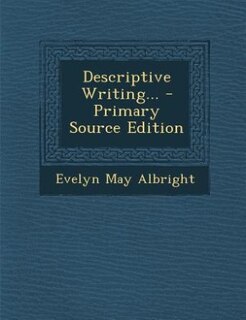 Couverture_Descriptive Writing... - Primary Source Edition