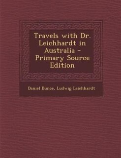 Front cover_Travels with Dr. Leichhardt in Australia