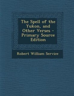 Couverture_The Spell of the Yukon, and Other Verses