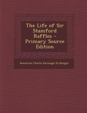 Couverture_The Life of Sir Stamford Raffles