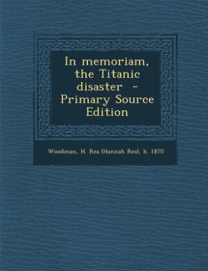 Couverture_In memoriam, the Titanic disaster  - Primary Source Edition