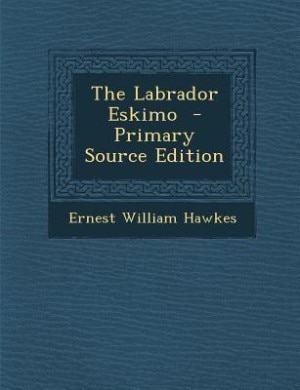 The Labrador Eskimo