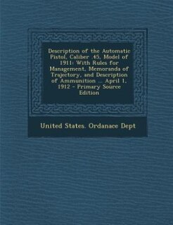 Couverture_Description of the Automatic Pistol, Caliber .45, Model of 1911
