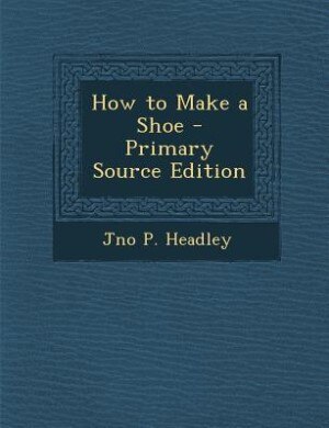 How to Make a Shoe