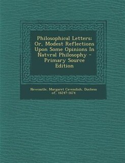 Front cover_Philosophical Letters; Or, Modest Reflections Upon Some Opinions In Natvral Philosophy