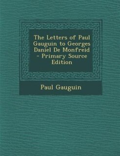 Front cover_The Letters of Paul Gauguin to Georges Daniel De Monfreid