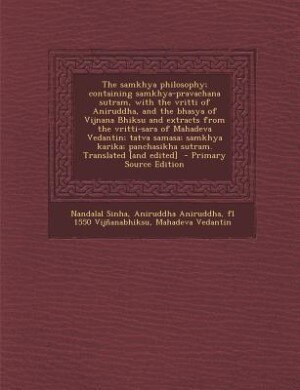 Couverture_The samkhya philosophy; containing samkhya-pravachana sutram, with the vritti of Aniruddha, and the bhasya of Vijnana Bhiksu and extracts from the vritti-sara of Mahadeva Vedantin; tatva samasa; samkhya karika; panchasikha sutram. Translated [and edited]