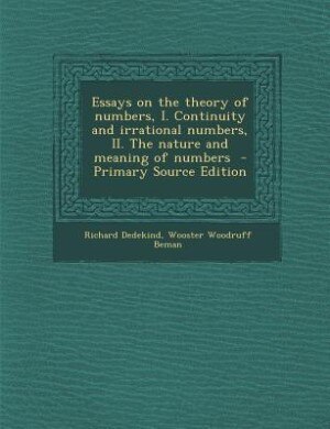 Couverture_Essays on the theory of numbers, I. Continuity and irrational numbers, II. The nature and meaning of numbers