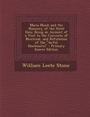 Couverture_Maria Monk and the Nunnery of the Hotel Dieu