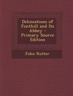 Front cover_Delineations of Fonthill and Its Abbey