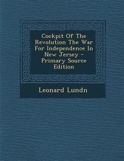 Couverture_Cockpit Of The Revolution The War For Independence In New Jersey