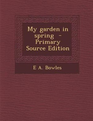 My garden in spring