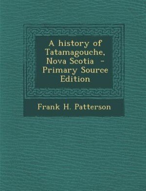 Front cover_A history of Tatamagouche, Nova Scotia