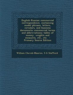 Front cover_English-Russian commercial correspondence, containing model phrases, letters, circulars, and business documents; commercial terms and abbreviations; tables of money, weights and measures, etc., etc.  - Primary Source Edition