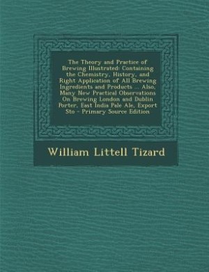 Front cover_The Theory and Practice of Brewing Illustrated