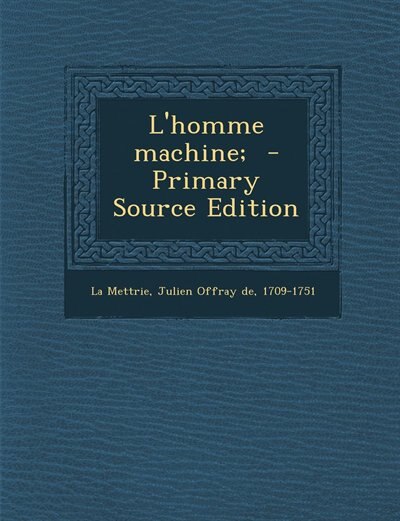 Front cover_L'homme machine;  - Primary Source Edition