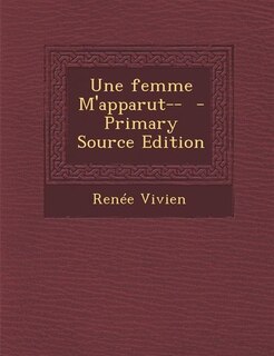 Front cover_Une femme M'apparut--  - Primary Source Edition