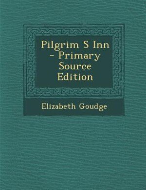 Front cover_Pilgrim S Inn - Primary Source Edition
