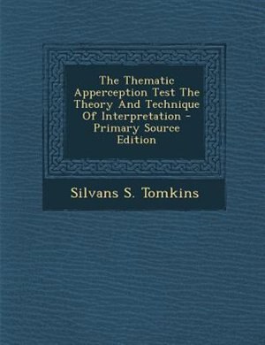 Front cover_The Thematic Apperception Test The Theory And Technique Of Interpretation