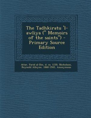 Couverture_The Tadhkiratu 'l-awliya ( Memoirs of the saints)