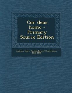 Front cover_Cur deus homo - Primary Source Edition