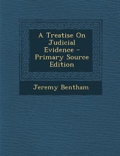 Couverture_A Treatise On Judicial Evidence - Primary Source Edition