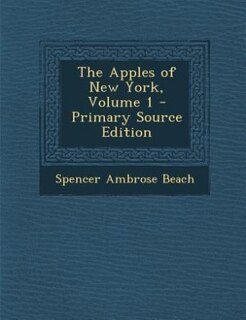 Couverture_The Apples of New York, Volume 1 - Primary Source Edition