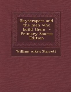 Front cover_Skyscrapers and the men who build them