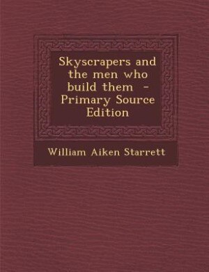 Front cover_Skyscrapers and the men who build them