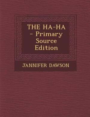 Couverture_THE HA-HA - Primary Source Edition