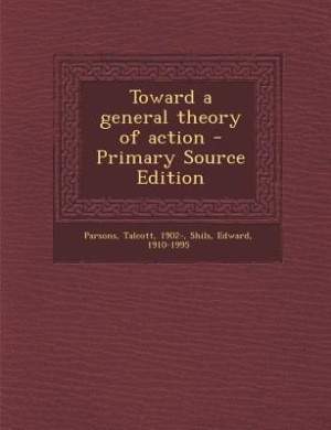 Toward a general theory of action