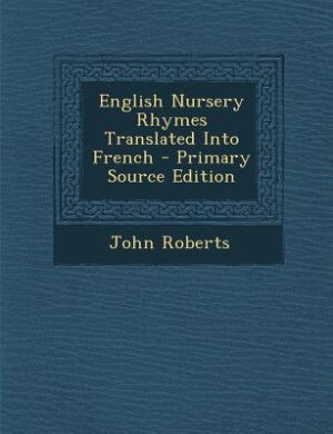 Front cover_English Nursery Rhymes Translated Into French