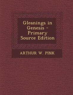 Gleanings in Genesis