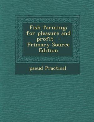 Front cover_Fish farming; for pleasure and profit  - Primary Source Edition