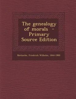 Couverture_The genealogy of morals  - Primary Source Edition