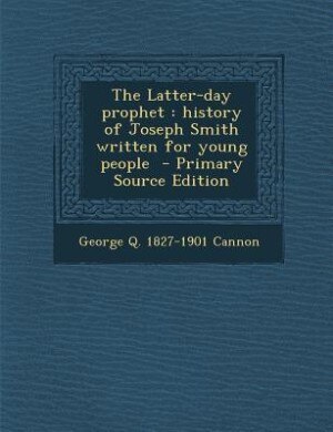Front cover_The Latter-day prophet