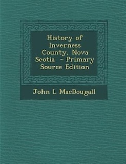 Couverture_History of Inverness County, Nova Scotia