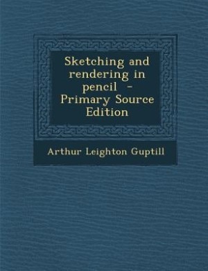 Front cover_Sketching and rendering in pencil