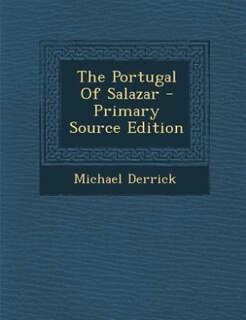 The Portugal Of Salazar
