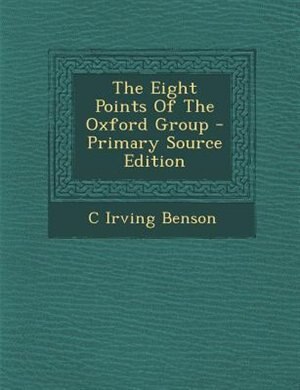 Front cover_The Eight Points Of The Oxford Group