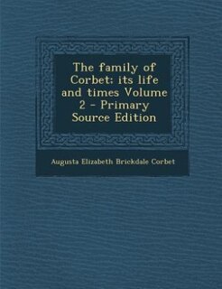 Couverture_The family of Corbet; its life and times Volume 2