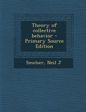 Couverture_Theory of collective behavior - Primary Source Edition