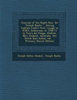 Front cover_Journal of the Right Hon. Sir Joseph Banks ... during Captain Cook's first voyage in H.M.S. Endeavour in 1768-71 to Terra del Fuego, Otahite, New Zealand, Australia, the Dutch East Indies, etc.