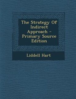 Front cover_The Strategy Of Indirect Approach