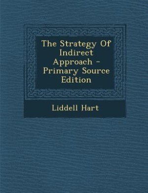 Front cover_The Strategy Of Indirect Approach