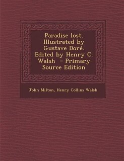Couverture_Paradise lost. Illustrated by Gustave Doré. Edited by Henry C. Walsh