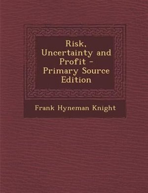 Couverture_Risk, Uncertainty and Profit