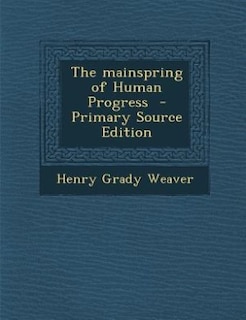Front cover_The mainspring of Human Progress