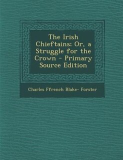 Front cover_The Irish Chieftains; Or, a Struggle for the Crown