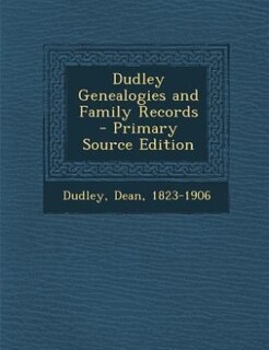 Front cover_Dudley Genealogies and Family Records